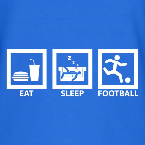 Eat, Sleep, Football t-shirts